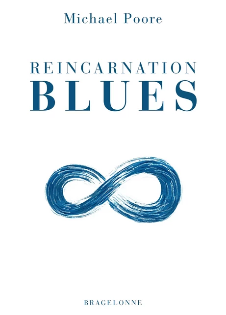 Reincarnation Blues - Michael Poore - Bragelonne