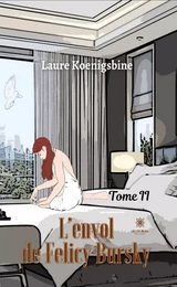 L’envol de Felicy Bursky - Tome 2