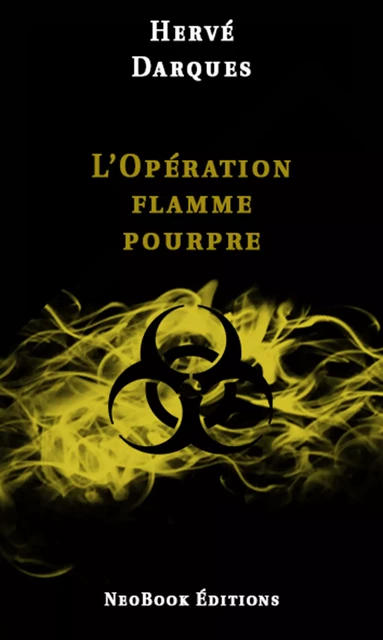 L'Opération flamme pourpre - Hervé Darques - NeoBook