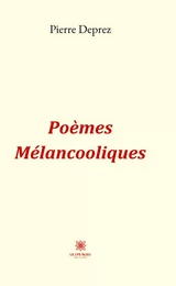 Poèmes Mélancooliques