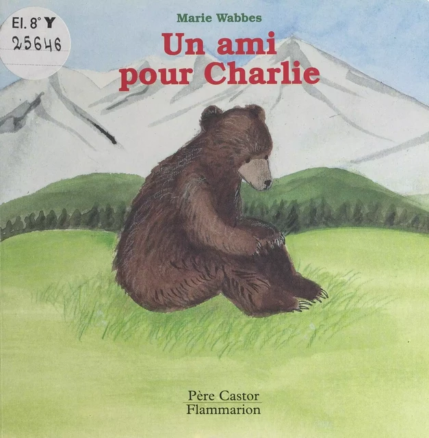 Un ami pour Charlie - Marie Wabbes - Père Castor-Flammarion (réédition numérique FeniXX) 