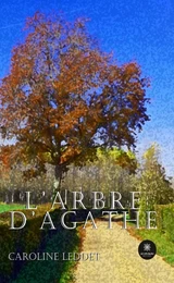 L’arbre d’Agathe