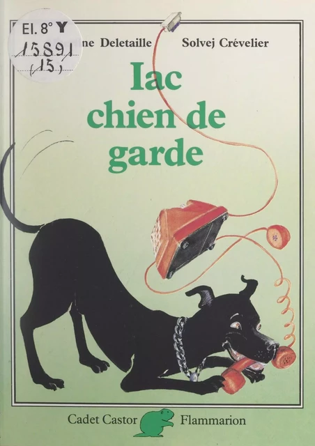 Iac, chien de garde - Albertine Deletaille - Flammarion (réédition numérique FeniXX)