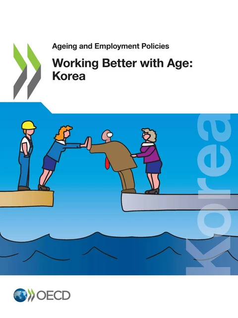 Working Better with Age: Korea -  Collectif - OECD