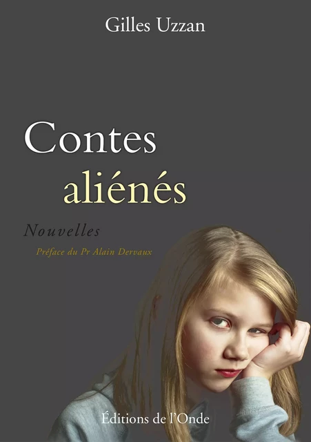 Contes aliénés - Gilles Uzzan - Editions de l'Onde