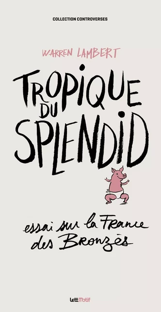 Tropique du Splendid - Warren Lambert - LettMotif