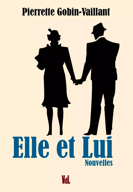 Elle et Lui - Pierrette Gobin-Vaillant - Vent des lettres