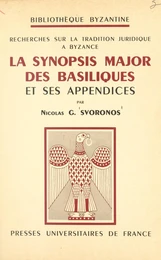 Recherches sur la tradition juridique à Byzance