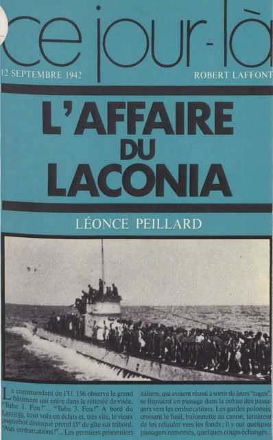 L'Affaire du Laconia - Léonce Peillard - Robert Laffont (réédition numérique FeniXX)