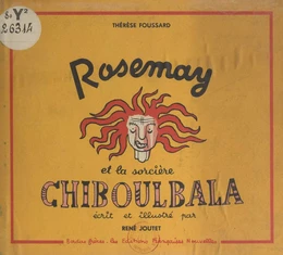 Rosemay et la sorcière Chiboulbala