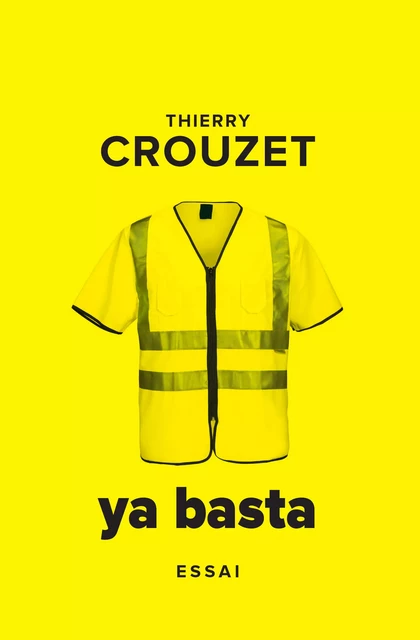 Ya Basta - Thierry Crouzet - Thaulk