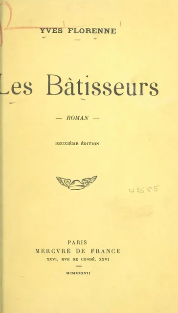 Les bâtisseurs - Yves Florenne - (Mercure de France) réédition numérique FeniXX