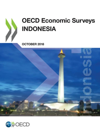 OECD Economic Surveys: Indonesia 2018 -  Collectif - OECD