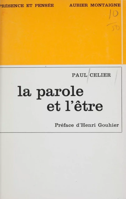 La parole et l'être - Paul Celier - Aubier (réédition numérique FeniXX)