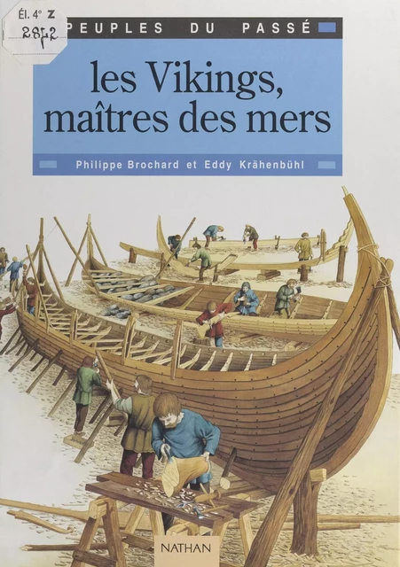 Les Vikings, maîtres des mers - Philippe Brochard - (Nathan) réédition numérique FeniXX