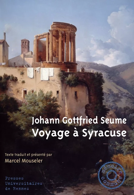 Voyage à Syracuse - Johann Gottfried Seume - Presses universitaires de Rennes