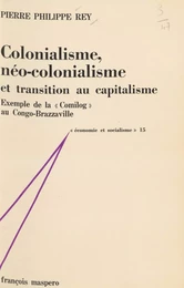 Colonialisme, néo-colonialisme et transition au capitalisme