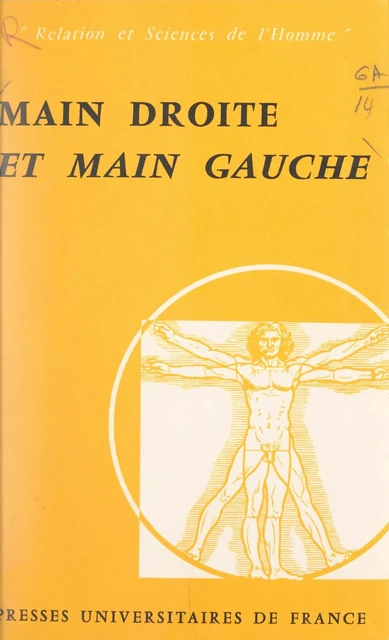 Main droite et main gauche -  Institut d'étude des relations humaines - (Presses universitaires de France) réédition numérique FeniXX