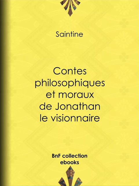 Contes philosophiques et moraux de Jonathan le visionnaire -  Saintine - BnF collection ebooks