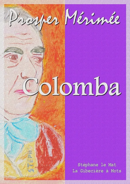 Colomba - Prosper Mérimée - La Gibecière à Mots