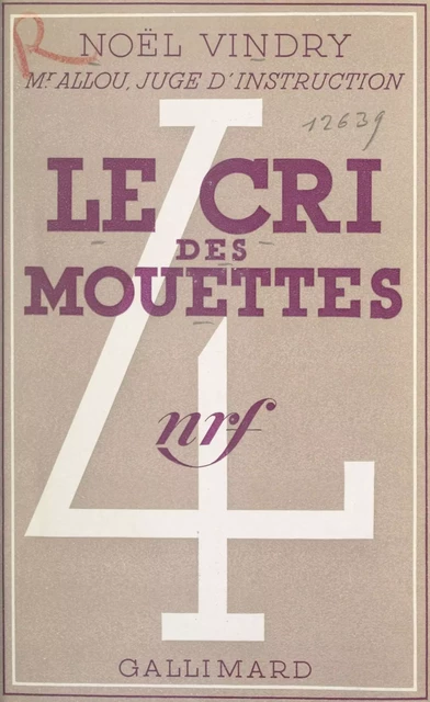 Le cri des mouettes - Noël Vindry - Gallimard (réédition numérique FeniXX)