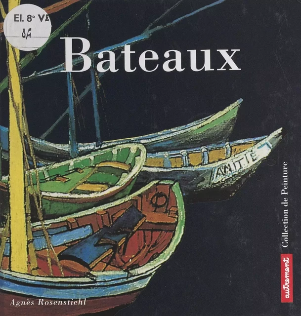 Bateaux - Agnès Rosenstiehl - (Autrement) réédition numérique FeniXX