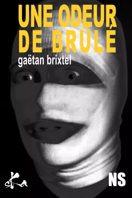 Une odeur de brûlé - Gaëtan Brixtel - SKA