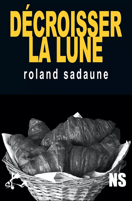 Décroisser la lune - Roland Sadaune - SKA