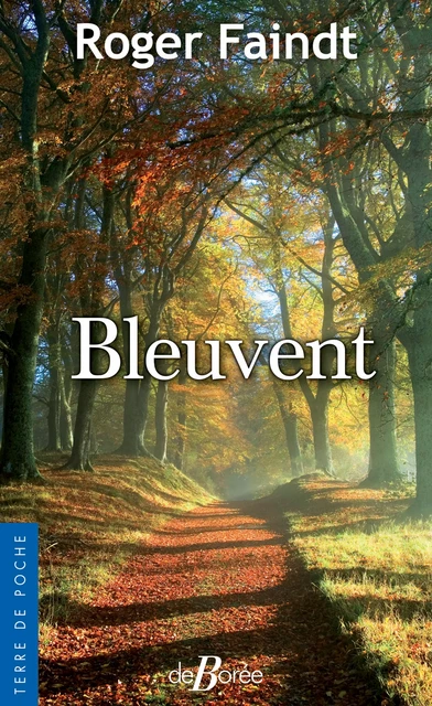 Bleuvent - Roger Faindt - De Borée