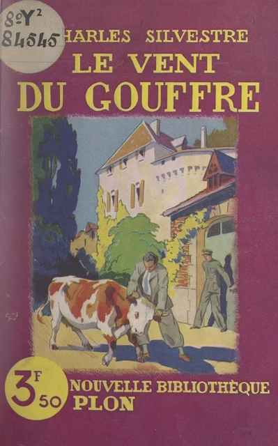 Le vent du gouffre - Charles Silvestre - Plon (réédition numérique FeniXX)