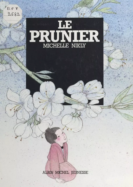 Le prunier - Michelle Nikly - (Albin Michel) réédition numérique FeniXX