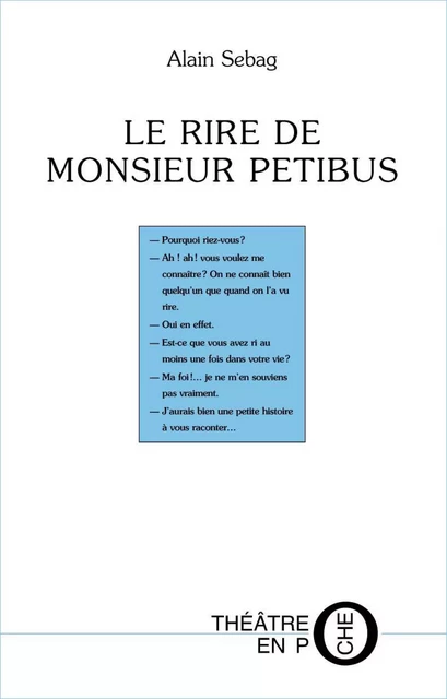 Le rire de Monsieur Petibus - Alain Sebag - Editions du Laquet