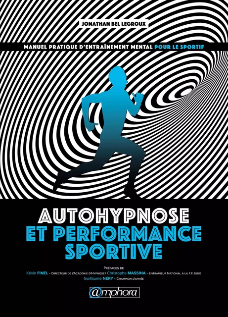 Autohypnose et performance sportive - Jonathan Bel Legroux - Amphora