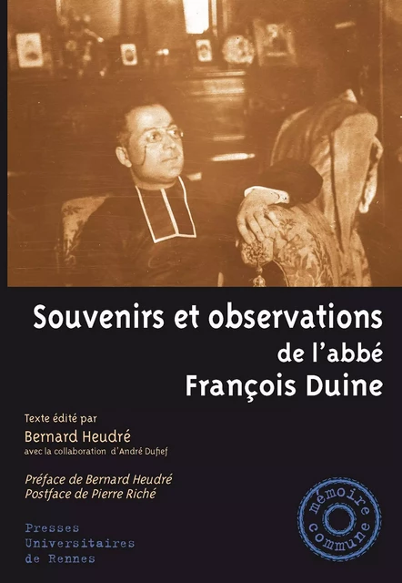 Souvenirs et observations de l’abbé François Duine - François Duine - Presses universitaires de Rennes