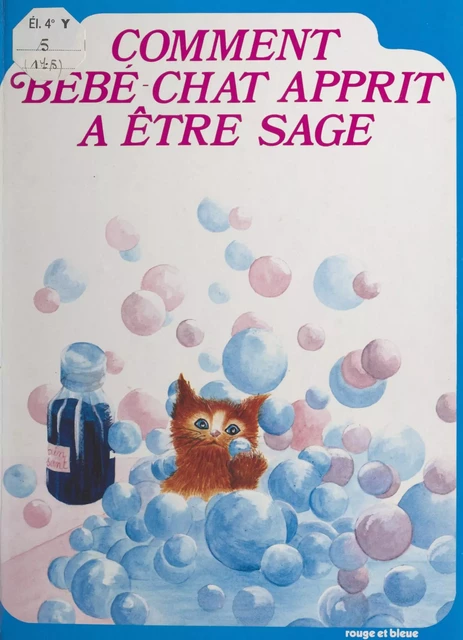 Comment Bébé-Chat apprit à être sage - Ketty Leibovitch - (Nathan) réédition numérique FeniXX