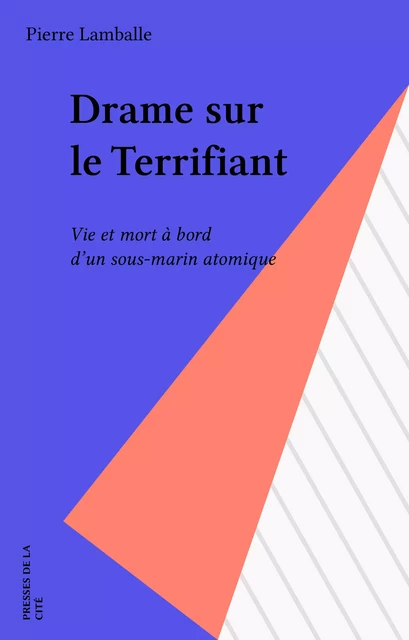 Drame sur le Terrifiant - Pierre Lamballe - Presses de la Cité (réédition numérique FeniXX)