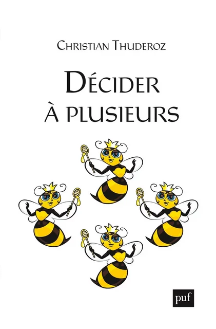 Décider à plusieurs - Christian Thuderoz - Humensis