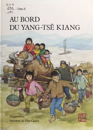 Au bord du Yang-Tsé-Kiang