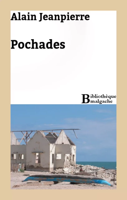 Pochades - Alain Jeanpierre - Bibliothèque malgache