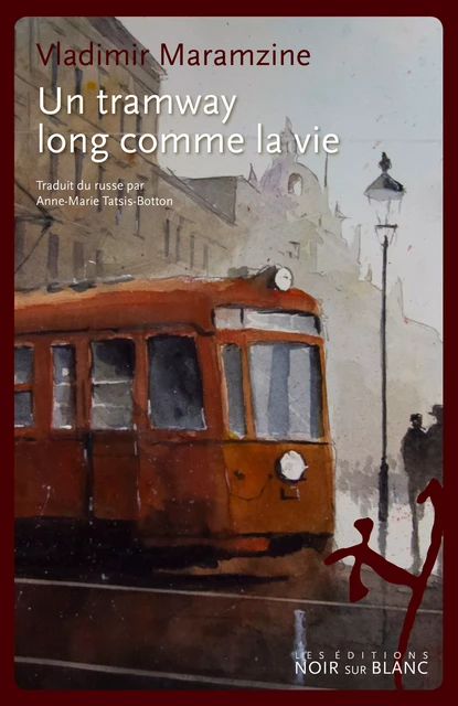 Un tramway long comme la vie - Vladimir Maramzine - Libella