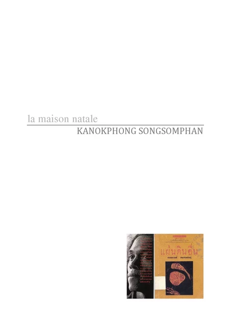 La maison natale - Kanokphong Songsomphan - Thaifiction Publishing