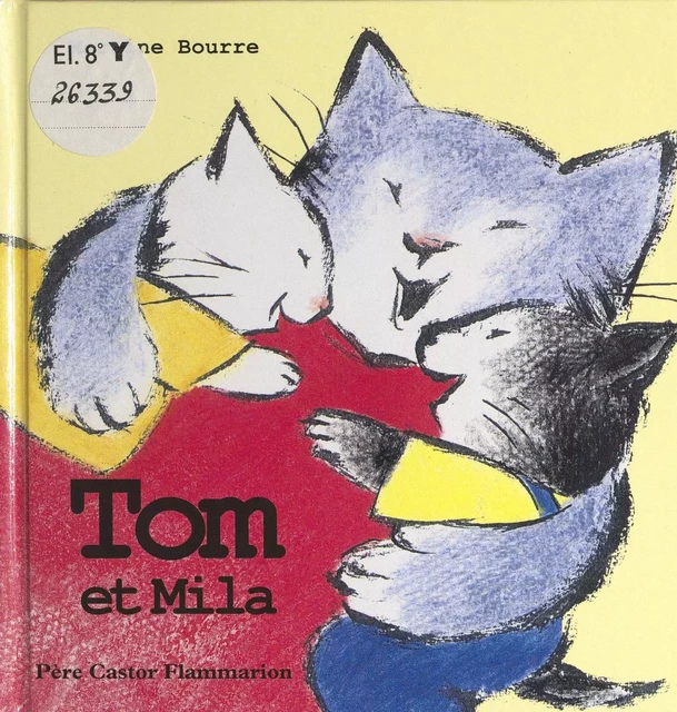 Tom et Mila - Martine Bourre - Père Castor-Flammarion (réédition numérique FeniXX)