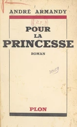 Pour la princesse