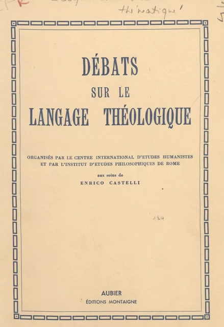 Débats sur le langage théologique -  Collectif - Aubier (réédition numérique FeniXX)