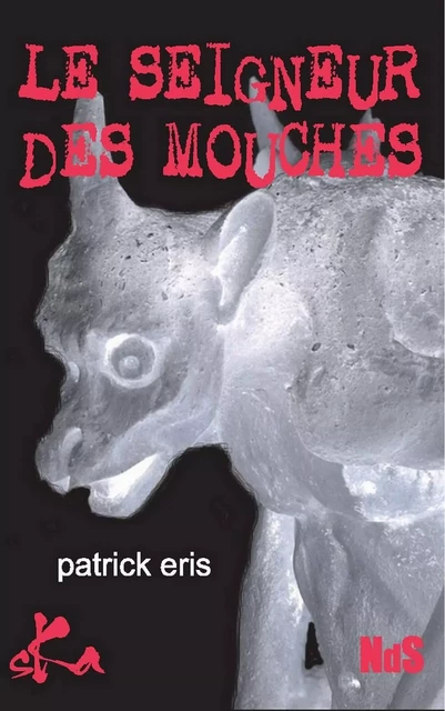 Le seigneur des mouches - Patrick Eris - SKA