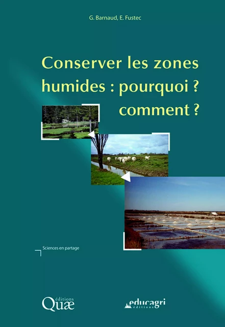 Conserver les zones humides (ePub) - Collectif d'auteurs - Éducagri éditions