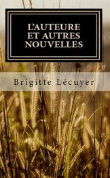 L'auteure et autres nouvelles