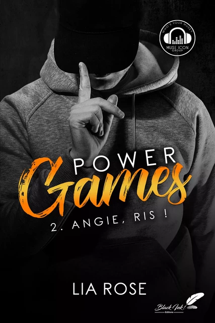 Power games : Angie, ris ! - Lia Rose - Black Ink Editions