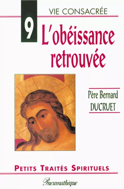 L'obéissance retrouvée - Bernard Ducruet - Editions des Béatitudes