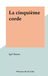 La cinquième corde